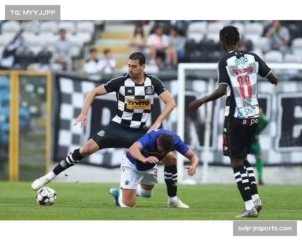 博阿维斯塔1-2波尔图,虽败犹荣展现斗志 博阿维斯塔1-2波尔图,虽败犹荣展现斗志